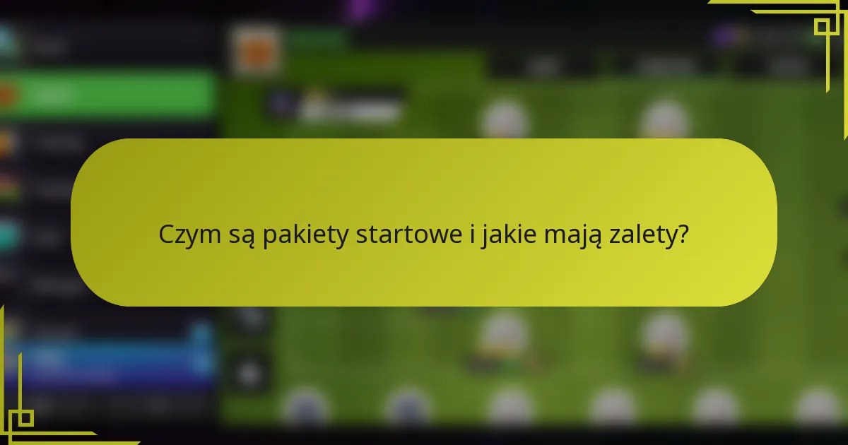 Czym są pakiety startowe i jakie mają zalety?